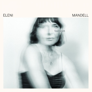 Mandell Eleni - Tailspin in the group CD / Upcoming releases / Pop-Rock at Bengans Skivbutik AB (5669132)