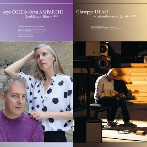 Crys Cole & Oren Ambarchi Giuseppe - Sparkling Or Silent / Unfamiliar Mu in the group VINYL / Upcoming releases / Dance-Techno at Bengans Skivbutik AB (5669205)