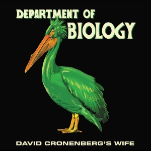 David Cronenberg's Wife - Department Of Biology in the group VINYL / Upcoming releases / Pop-Rock at Bengans Skivbutik AB (5669422)