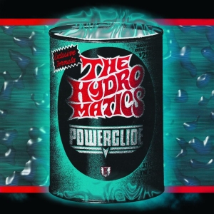 Hydromatics The - Powerglide (Vinyl Lp) in the group VINYL / Upcoming releases / Pop-Rock at Bengans Skivbutik AB (5669476)