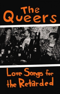 Queers The - Love Songs For The Retarded (Mc) in the group Kommande / Pop-Rock at Bengans Skivbutik AB (5669493)