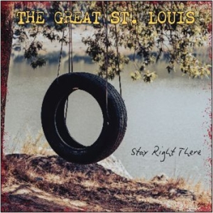 Great St Louis The - Stay Right There in the group CD / Upcoming releases / Pop-Rock at Bengans Skivbutik AB (5669496)