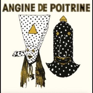 Angine De Poitrine - Vol.I in the group CD / Upcoming releases / Pop-Rock at Bengans Skivbutik AB (5669558)