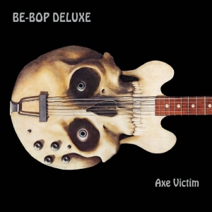 Be Bop Deluxe - Axe Victim in the group VINYL / Upcoming releases / Pop-Rock at Bengans Skivbutik AB (5669612)