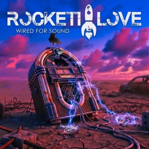 Rockett Love - Wired For Sound in the group CD / Upcoming releases / Hårdrock at Bengans Skivbutik AB (5669664)