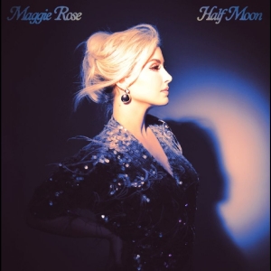 Maggie Rose - Half Moon in the group VINYL / Upcoming releases / Country at Bengans Skivbutik AB (5669690)