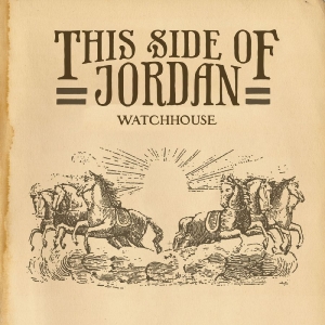 Watchhouse - This Side Of Jordan in the group VINYL / Upcoming releases / World Music at Bengans Skivbutik AB (5669707)
