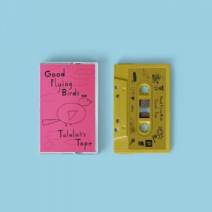 Good Flying Birds - Talulah's Tape (Gold Cassette) in the group Nyheter / Pop-Rock at Bengans Skivbutik AB (5669713)