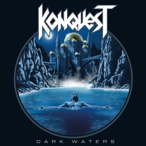 Konquest - Dark Waters (Vinyl Lp) in the group OUR PICKS / Friday Releases / 2026-04-24 at Bengans Skivbutik AB (5669722)