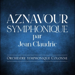 Jean Claudric - Aznavour Symphonique in the group CD / Upcoming releases / Pop-Rock at Bengans Skivbutik AB (5669762)