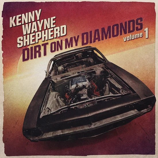 Kenny Wayne Shepherd - Dirt On My Diamonds Vol.1 in the group VINYL / Blues at Bengans Skivbutik AB (5669832)