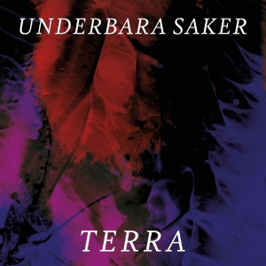 Terra - Underbara Saker in the group CD / Upcoming releases / Pop-Rock,Svensk Musik at Bengans Skivbutik AB (5670079)