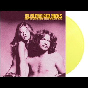 Buckingham Nicks - Before The Glitter Faded: The Demos in the group OUR PICKS / Frontpage - Vinyl New & Forthcoming at Bengans Skivbutik AB (5670149)