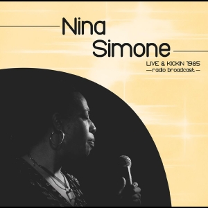 Nina Simone - Live & Kickin 1985 - Radio Broadcas in the group VINYL / New releases / Pop-Rock at Bengans Skivbutik AB (5670185)