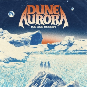 Dune Aurora - Ice Age Desert in the group OUR PICKS / Frontpage - CD New & Forthcoming at Bengans Skivbutik AB (5670310)
