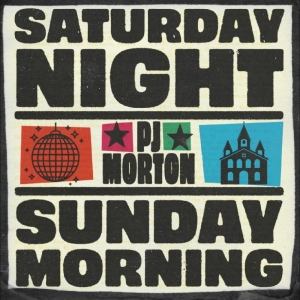 P.J. Morton - Saturday Night / Sunday Morning in the group VINYL / Upcoming releases / Pop-Rock at Bengans Skivbutik AB (5670356)