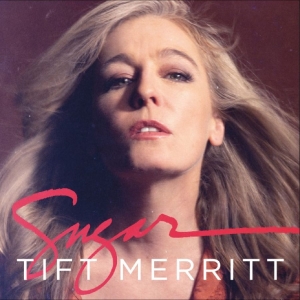 Tift Merritt - Sugar in the group VINYL / Country at Bengans Skivbutik AB (5670377)