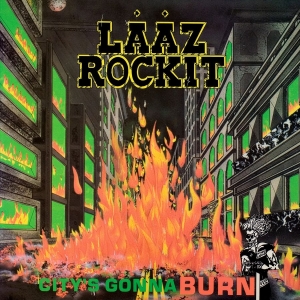 Laaz Rockit - City's Gonna Burn in the group OUR PICKS / Friday Releases / 2026-05-15 at Bengans Skivbutik AB (5670456)