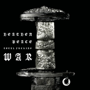 Heathen Peace - Total Fucking War (Black Vinyl Lp) in the group OUR PICKS / Friday Releases / 2026-05-15 at Bengans Skivbutik AB (5670517)