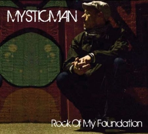 Mysticman - Rock Of My Foundation in the group CD / Reggae at Bengans Skivbutik AB (567052)