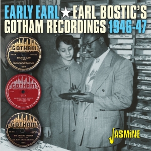 Earl Bostic - Early Earl - The Gotham Recordings, 1946-1947 in the group OUR PICKS / Friday Releases / 2026-05-29 at Bengans Skivbutik AB (5670610)
