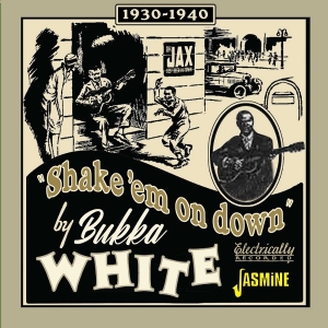 Bukka White - Shake ‘Em On Down - 1930-1940 in the group OUR PICKS / Friday Releases / 2026-05-29 at Bengans Skivbutik AB (5670611)