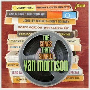 V/A - The Songs That Shaped Van Morrison in the group CD / New releases / at Bengans Skivbutik AB (5670612)