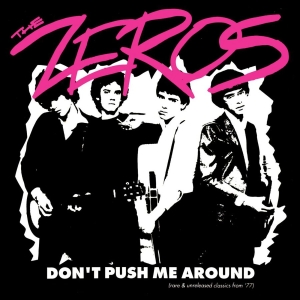 Zeros The - Don't Push Me Around in the group VINYL / Upcoming releases / Pop-Rock at Bengans Skivbutik AB (5670988)