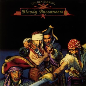 Golden Earring - Bloody Buccaneers in the group OUR PICKS / Friday Releases / 2026-06-26 at Bengans Skivbutik AB (5671995)