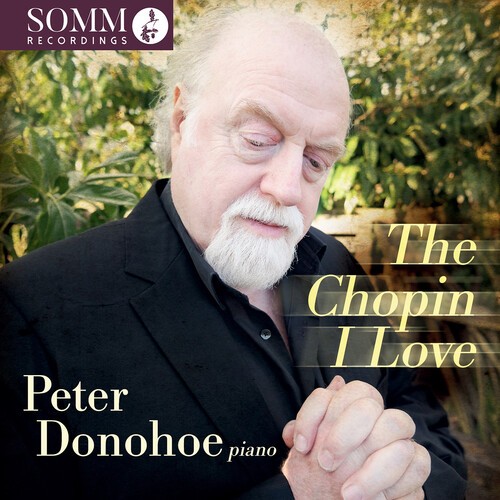 Peter Donohoe - The Chopin I Love in the group OUR PICKS / Friday Releases / 2026-07-17 at Bengans Skivbutik AB (5671997)