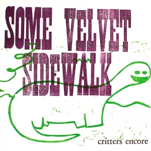 Some Velvet Sidewalk - Critters Encore in the group VINYL / Upcoming releases / Pop-Rock at Bengans Skivbutik AB (5672051)