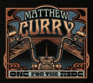 Curry Matthew - One For The Ride in the group CD / Blues at Bengans Skivbutik AB (5672248)