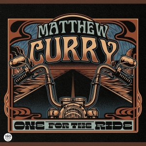Curry Matthew - One For The Ride (Vinyl Lp) in the group VINYL / Blues at Bengans Skivbutik AB (5672255)