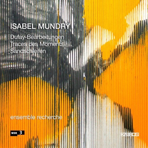 Mundry Isabel - Mundry: Traces Des Moments in the group CD / Klassiskt at Bengans Skivbutik AB (5672641)
