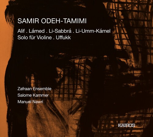 Odeh-Tamimi Samir - Alif, Lámed, Li-Umm-Kámel Uffukk in the group CD / Klassiskt at Bengans Skivbutik AB (5672709)