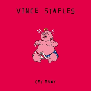 Vince Staples - Cry Baby in the group CD / Upcoming releases / Hip Hop-Rap at Bengans Skivbutik AB (5672820)