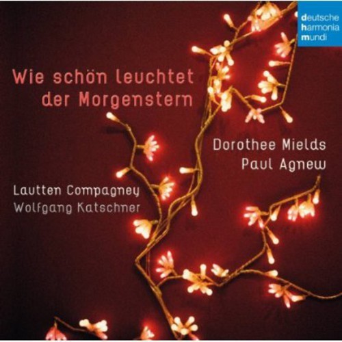 Mields Dorothee Agnew Paul Laut - Wie Schön Leuchtet Der Morgenstern in the group CD / Julmusik at Bengans Skivbutik AB (5672999)
