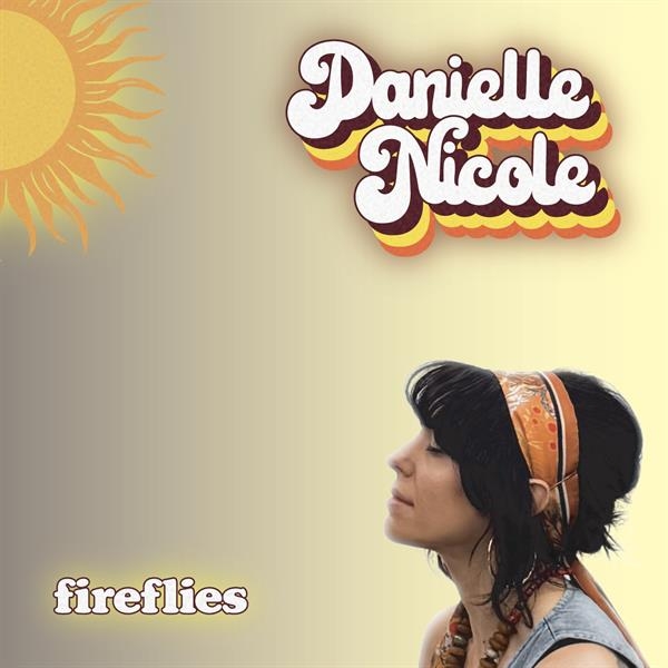 Danielle Nicole - Fireflies in the group CD / Upcoming releases at Bengans Skivbutik AB (5673380)