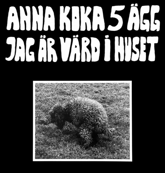 Anna Koka 5 Ägg Jag Är Värd I Huset - Anna Koka 5 Ägg Jag Är Värd I Huset (Ltd Edition incl. 16p Booklet / Black Vinyl LP) in the group VINYL / Upcoming releases / Pop-Rock at Bengans Skivbutik AB (5673524)