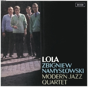 Zbigniew Namyslowski & Modern Jazz Quartet - Lola in the group CD / Jazz at Bengans Skivbutik AB (5673558)