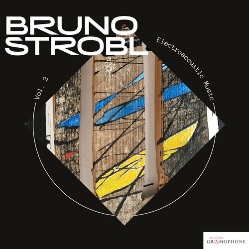 Bruno Strobl - Electroaccoustic Music, Vol. 2 in the group CD / Klassiskt at Bengans Skivbutik AB (5673635)