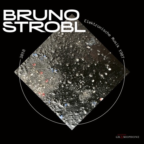 Bruno Strobl - Electroacoustic Music 1987-2018 in the group CD / Klassiskt at Bengans Skivbutik AB (5673643)