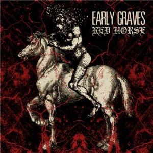 Early Graves - Red Horse in the group CD / Hårdrock/ Heavy metal at Bengans Skivbutik AB (567465)