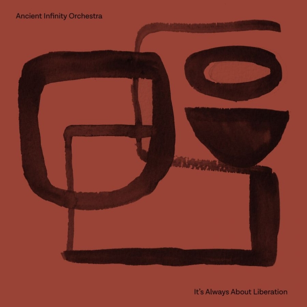 Ancient Infinity Orchestra - It's All About Liberation (Black Bi in the group VINYL / Upcoming releases / Jazz at Bengans Skivbutik AB (5674990)
