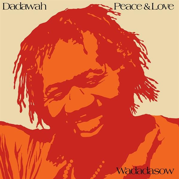 Dadawah - Peace And Love - Wadadasow in the group VINYL / Upcoming releases / Reggae at Bengans Skivbutik AB (5675107)