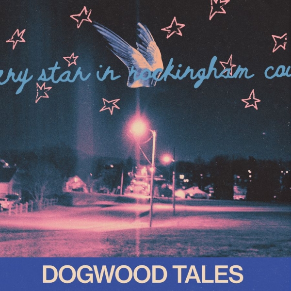Dogwood Tales - Every Star In Rockingham County in the group VINYL / Upcoming releases / Pop-Rock at Bengans Skivbutik AB (5675791)