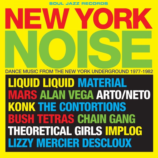Soul Jazz Records Presents - New York Noise ? Dance Music From T in the group CD / Upcoming releases / Pop-Rock at Bengans Skivbutik AB (5675795)