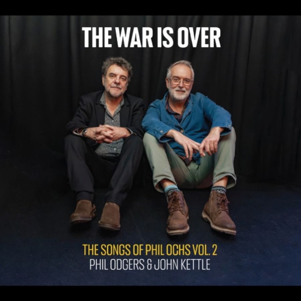 Phil Odgers & John Kettle - The War Is Over (The Songs Of Phil in the group CD / Upcoming releases / World Music at Bengans Skivbutik AB (5675800)