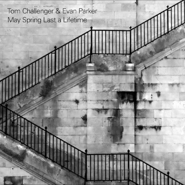 Tom Challenger & Evan Parker - May Spring Last A Lifetime in the group CD / Upcoming releases / Jazz at Bengans Skivbutik AB (5675811)