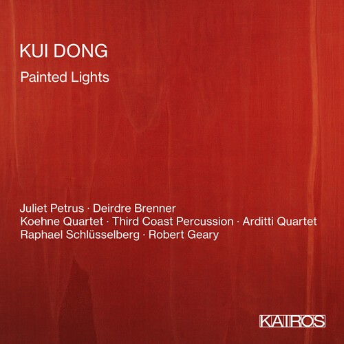 Kui Dong - Painted Lights in the group CD / Klassiskt at Bengans Skivbutik AB (5675944)
